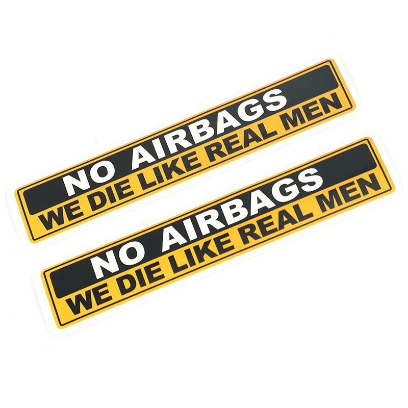 No Airbags We Die Like Real Men” PVC Car Safety Warning Decal Sticker for Audi, Honda, Toyota, KIA