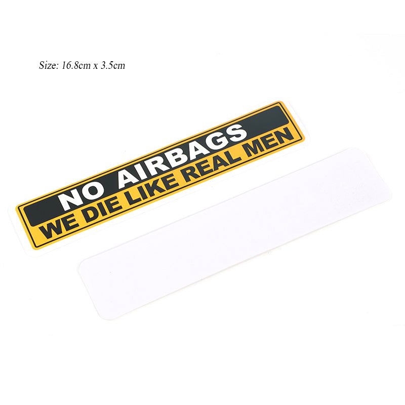 No Airbags We Die Like Real Men” PVC Car Safety Warning Decal Sticker for Audi, Honda, Toyota, KIA