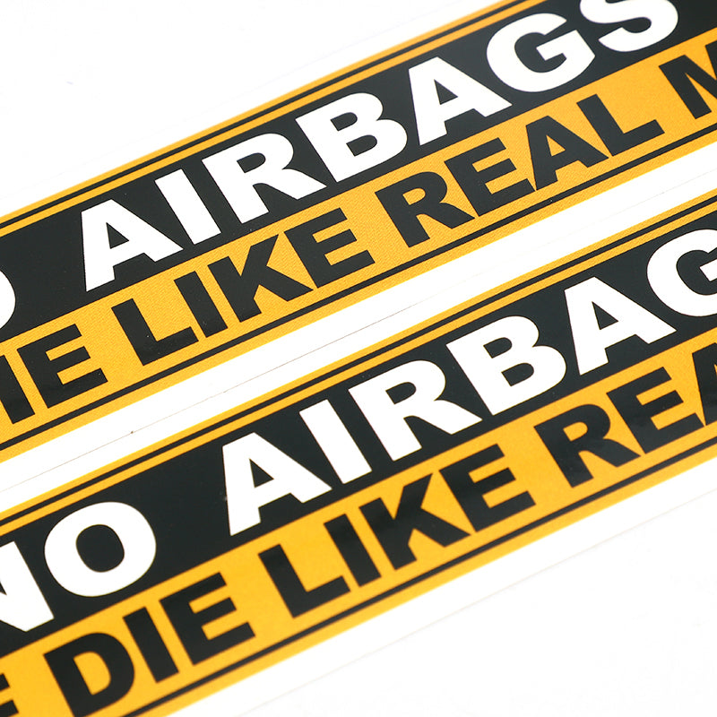 No Airbags We Die Like Real Men” PVC Car Safety Warning Decal Sticker for Audi, Honda, Toyota, KIA
